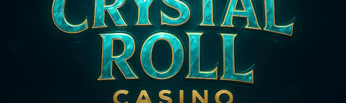 Crystal Roll Casino